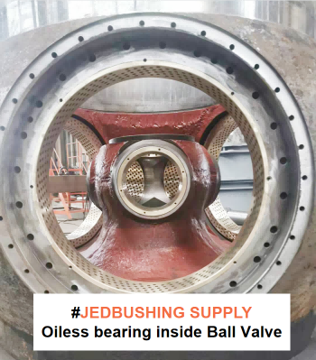 oilless bearing in ball valve