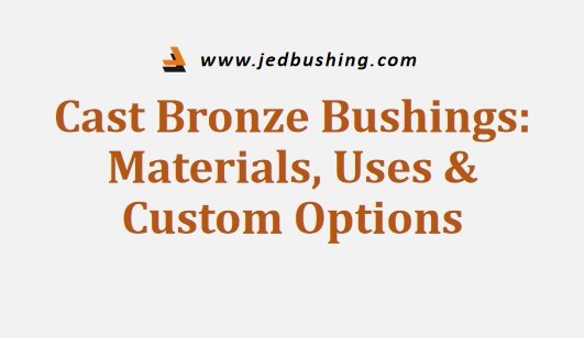 Cast Bronze Bushings